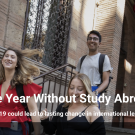 Image of students with text: The Year Without Study Abroad